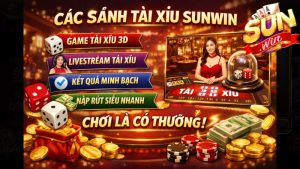 Các Sảnh Tài Xỉu Sunwin