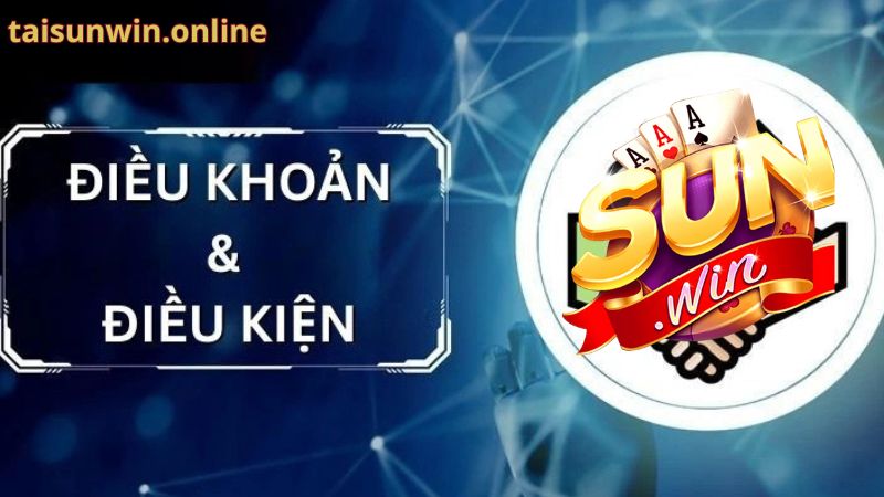 Điều Khoản Và Điều Kiện Sunwin Điều Khoản Và Điều Kiện Sunwin